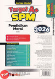 [TOPBOOKS Ilmu Bakti] Kertas Model Target A+ SPM Pendidikan Moral (2026)
