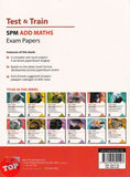 [TOPBOOKS SAP) Test & Train SPM Exam Papers Additional Mathematics DLP (2026)