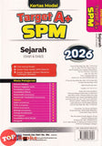 [TOPBOOKS Ilmu Bakti] Kertas Model Target A+ SPM Sejarah (2026)