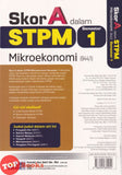 [TOPBOOKS Ilmu Bakti] Skor A Dalam STPM Mikroekonomi Semester 1  (2026)