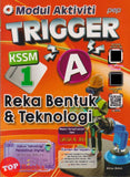 [TOPBOOKS PEP] Modul Aktiviti Trigger A Reka Bentuk & Teknologi Tingkatan 1 KSSM (2026)