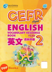 [TOPBOOKS Pan Asia] CEFR Aligned English Vocabulary Resource Book Year 2 SJKC 英文 资料手册 2年级