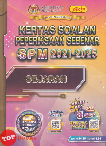 [TOPBOOKS Yakin] Kertas Soalan Peperiksaan Sebenar SPM 2018-2025 Sejarah (2026)
