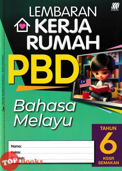 [TOPBOOKS Sasbadi] Lembaran Kerja Rumah PBD Bahasa Melayu Tahun 6 KSSR Semakan (2024)