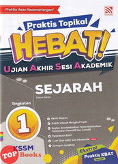 [TOPBOOKS Pelangi] Praktis Topikal Hebat! UASA Sejarah Tingkatan 1 KSSM (2023)