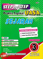 [TOPBOOKS Cemerlang] Step By Step Praktis Topikal UASA Sejarah Tingkatan 3 KSSM (2026)