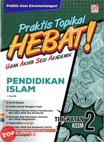 [TOPBOOKS Pelangi] Praktis Topikal Hebat ! UASA Pendidikan Islam Tingkatan 2 KSSM (2025)