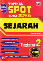 [TOPBOOKS Ilmu Didik] Topikal Spot Sejarah Tingkatan 2 KSSM (2024)