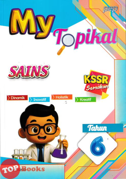 [TOPBOOKS PEP] My Topikal Sains Tahun 6 KSSR Semakan (2026)