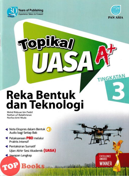 [TOPBOOKS Pan Asia] Topikal UASA A+ Reka Bentuk Dan Teknologi Tingkatan 3 (2024)