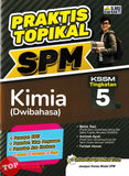 [TOPBOOKS Ilmu Bakti] Praktis Topikal SPM Kimia Tingkatan 5 KSSM Dwibahasa (2025)