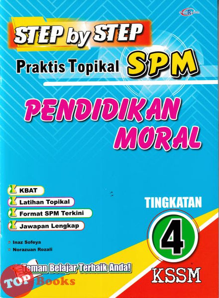 [TOPBOOKS Cemerlang] Step By Step Praktis Topikal SPM Pendidikan Moral Tingkatan 4 KSSM (2026)