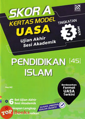 [TOPBOOKS Pelangi] Skor A Kertas Model UASA Pendidikan Islam Tingkatan 3 KSSM (2024)