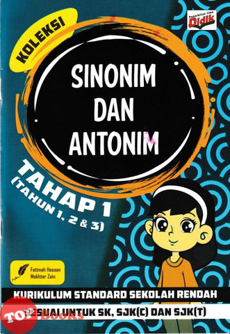 [TOPBOOKS Ilmu Didik] Koleksi Sinonim Dan Antonim Tahap 1 Tahun 1 2 & 3 KSSR (2024)