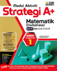[TOPBOOKS Ilmu Bakti] Modul Aktiviti Strategi A+ Matematik Buku 1 Tingkatan 1 KSSM Dwibahasa (2026)