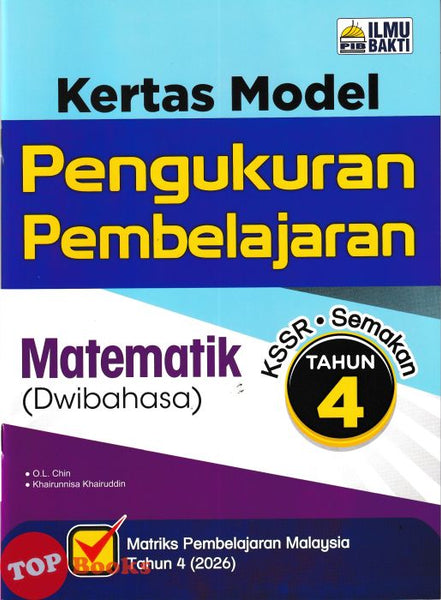 [TOPBOOKS Ilmu Bakti] Kertas Model Pengukankuran Pembelajaran Matematik Tahun 4 KSSR Semakan Dwibahasa (2026)