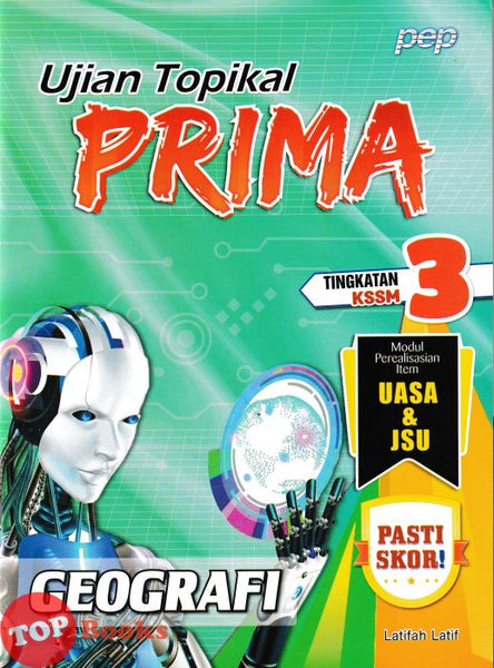 [TOPBOOKS PEP] Ujian Topikal Prima Geografi Tingkatan 3 KSSM (2026)