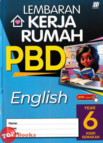 [TOPBOOKS Sasbadi] Lembaran Kerja Rumah PBD English CEFR-Aligned Year 6 KSSR Semakan (2024)