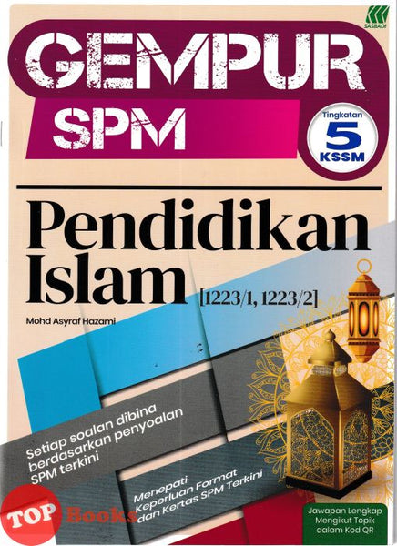 [TOPBOOKS Sasbadi] Gempur SPM Pendidikan Islam Tingkatan 5 KSSM (2026)
