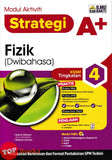 [TOPBOOKS Ilmu Bakti] Modul Aktiviti Strategi A+ Fizik Tingkatan 4 KSSM Dwibahasa (2026)