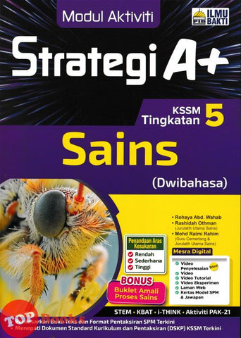 [TOPBOOKS Ilmu Bakti] Modul Aktiviti Strategi A+ Sains Tingkatan 5 KSSM Dwibahasa (2025)