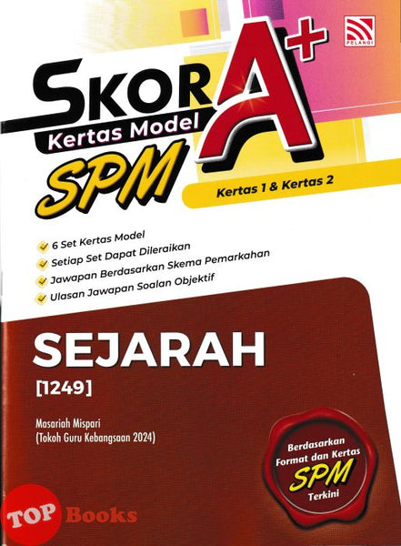 [TOPBOOKS Pelangi] Skor A+ Kertas Model SPM Sejarah (2026)