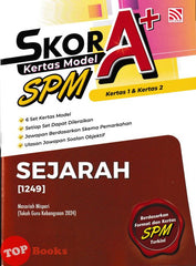 [TOPBOOKS Pelangi] Skor A+ Kertas Model SPM Sejarah (2026)