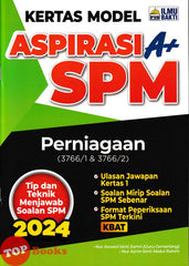 [TOPBOOKS Ilmu Bakti] Kertas Model Aspirasi A+ SPM Perniagaan KSSM (2024)