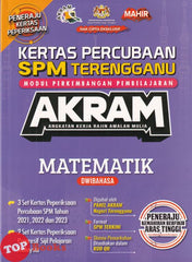 [TOPBOOKS Mahir] Kertas Percubaan SPM Terengganu AKRAM Matematik Dwibahasa (2024)