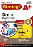[TOPBOOKS Ilmu Bakti] Modul Aktiviti Strategi A+ Kimia Tingkatan 4 KSSM Dwibahasa (2026)