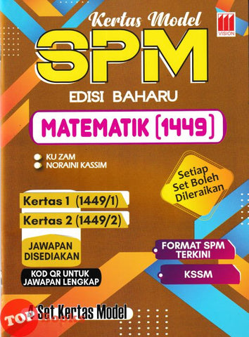 [TOPBOOKS Vision] Kertas Model SPM Matematik 1449 KSSM Dwibahasa (2025)