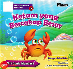 [TOPBOOKS Mines Kids] Siri Dunia Membaca Ketam Yang Bercakap Besar