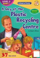 [TOPBOOKS Kohwai Kids] Paul and Mary Progressive Readers A Day at the Plastic Recycling Centre Level 2 Book 3