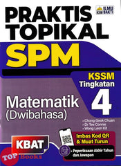 [TOPBOOKS Ilmu Bakti] Praktis Topikal SPM Matematik Tingkatan 4 KSSM Dwibahasa (2024)