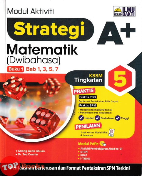 [TOPBOOKS Ilmu Bakti] Modul Aktiviti Strategi A+ Matematik Buku 1 Tingkatan 5 KSSM Dwibahasa (2026)
