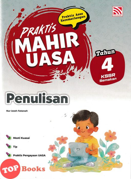 [TOPBOOKS Pelangi] Praktis Mahir UASA Penulisan Tahun 4 KSSR Semakan (2026)