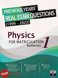 [TOPBOOKS SAP] Previous Years Real Exam Questions Physics For Matriculations Semester 1 (1999-2022)