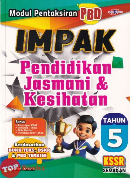 [TOPBOOKS Cemerlang] Modul Pentaksiran PBD Impak Pendidikan Jasmani & Kesihatan Tahun 5 KSSR Semakan (2026)