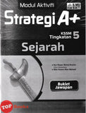 [TOPBOOKS Ilmu Bakti] Modul Aktiviti Strategi A+ Sejarah Tingkatan 5 KSSM (2025)