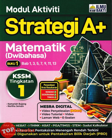 [TOPBOOKS Ilmu Bakti] Modul Aktiviti Strategi A+ Matematik Buku 1 Tingkatan 1 KSSM Dwibahasa (2025)