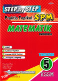 [TOPBOOKS Cemerlang] Step By Step Praktis Topikal SPM Matematik Tingkatan 5 KSSM Dwibahasa (2026)