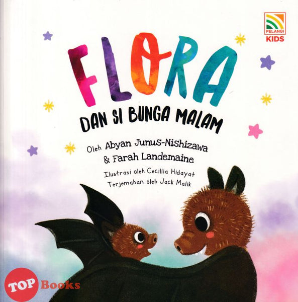 [TOPBOOKS Pelangi Kids] Siri Anak Rimba Flora Dan Si Bunga Malam (2023)
