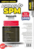 [TOPBOOKS Ilmu Bakti] Kertas Model Aspirasi A+ SPM Matematik Dwibahasa (2025)