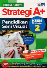 [TOPBOOKS Ilmu Bakti] Modul Aktiviti Strategi A+ Pendidikan Seni Visual Tingkatan 2 KSSM (2024)