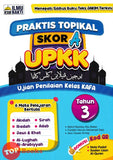 [TOPBOOKS Ilmu Bakti] Praktis Topikal Skor A UPKK Tahun 3 (2024)