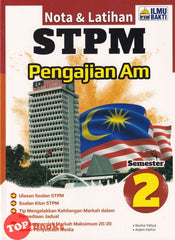 [TOPBOOKS Ilmu Bakti] Nota & Latihan STPM Pengajian Am Semester 2 (2024)