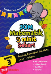 [TOPBOOKS Pelangi] Langkah Kecil, Hasil Hebat! Jom Matematik 5 Minit Sehari Pecahan, Perpuluhan Dan Wang Umur 7-9 Tahun Buku 3 (2025)
