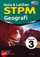 [TOPBOOKS Ilmu Bakti] Nota & Latihan STPM Geografi Semester 3 (2023)