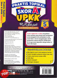 [TOPBOOKS Ilmu Bakti] Praktis Topikal Skor A UPKK Ujian Penilaian Kelas KAFA Tahun 5 (2026)