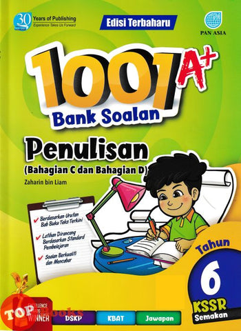 [TOPBOOKS Pan Asia] 1001 A+ Bank Soalan Penulisan ( Bahagian C Dan D ) Tahun 6 KSSR Semakan (2024)